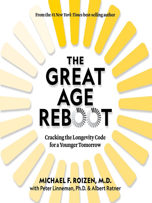 Title details for The Great Age Reboot by Michael F. Roizen, M.D. - Available